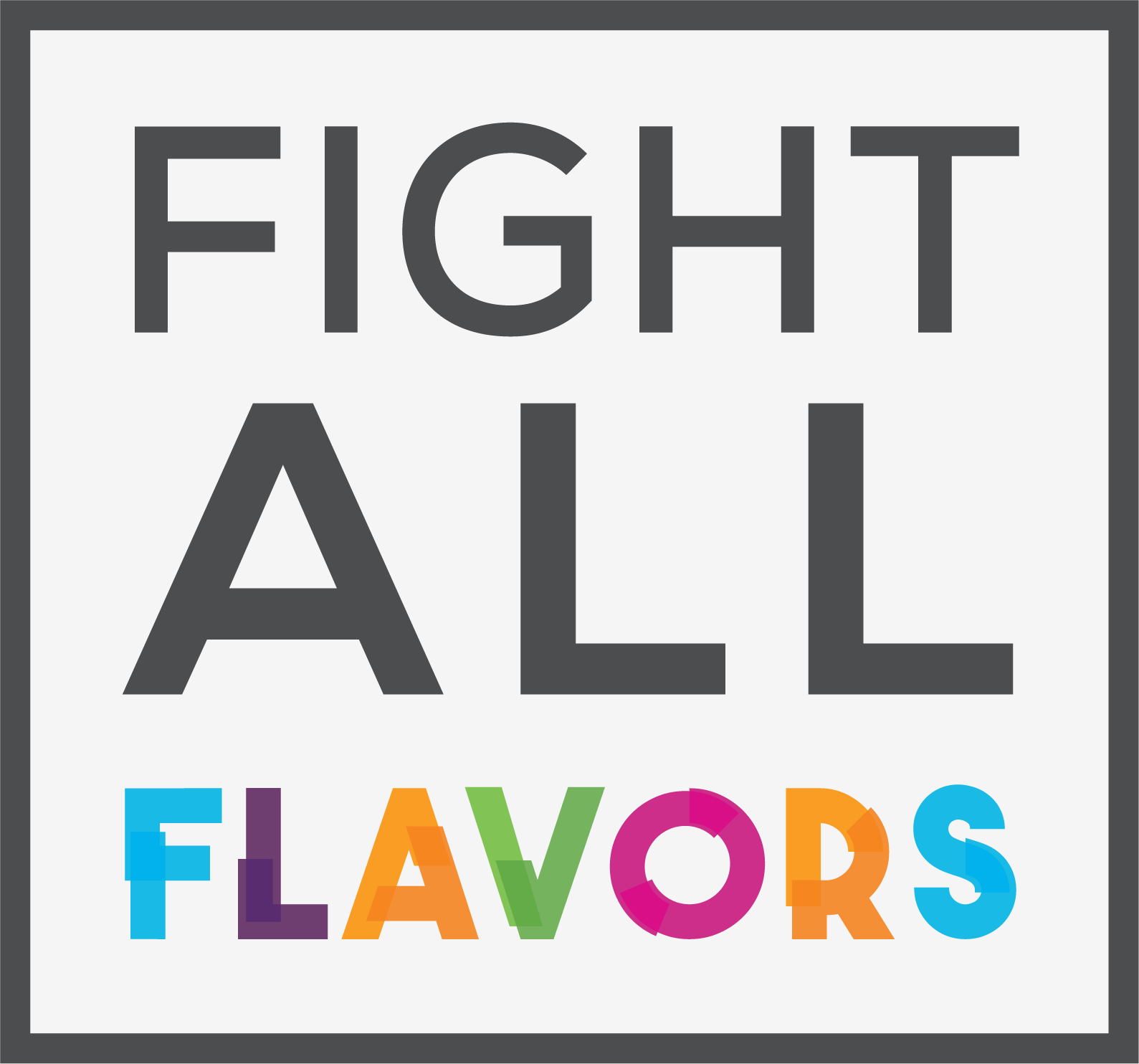 Fight All Flavors